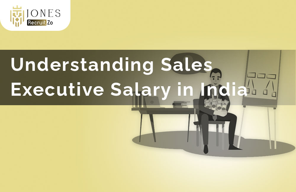 Understanding Sales Executive Salary in India
