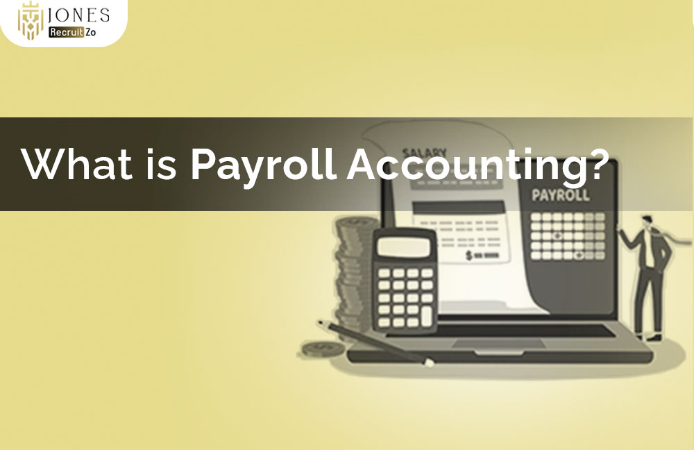What is Payroll Accounting
