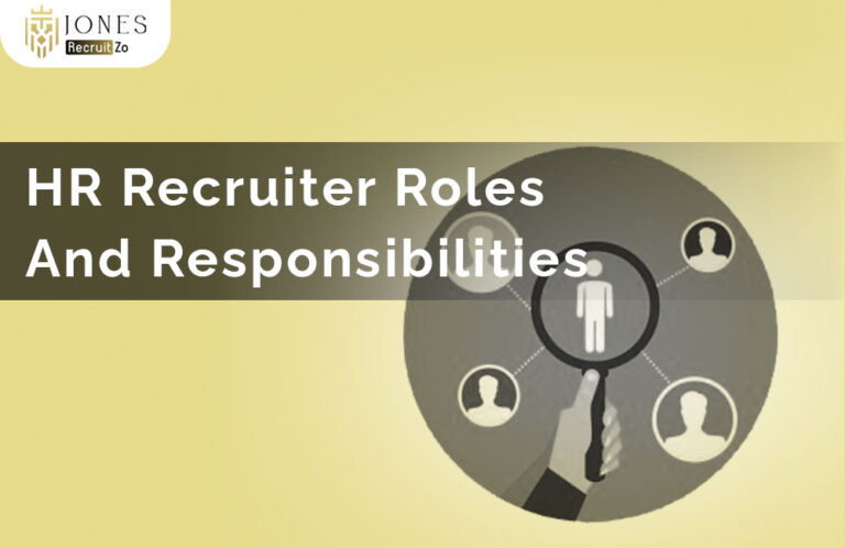 what are the roles and responsibilities of hr recruiter