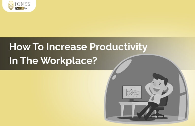 How To Increase Productivity In The Workplace