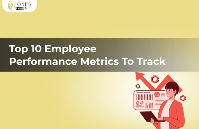 Top 10 Employee Performance Metrics To Track Jones RecruitZo